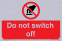 do-not-switch-off-prohibition-sign~